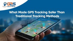 GPS Tracking Safer Than Traditional Tracking Methods