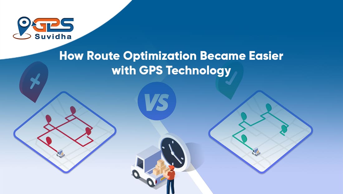 Route Optimization Became Easier with GPS Technology